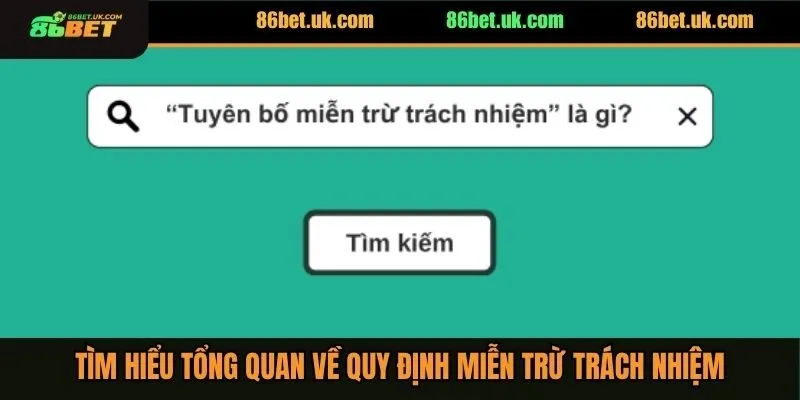 Tìm hiểu tổng quan về quy định miễn trừ trách nhiệm